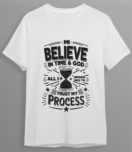 Trust the Process Faith and Time Empowerment T-Shirt White