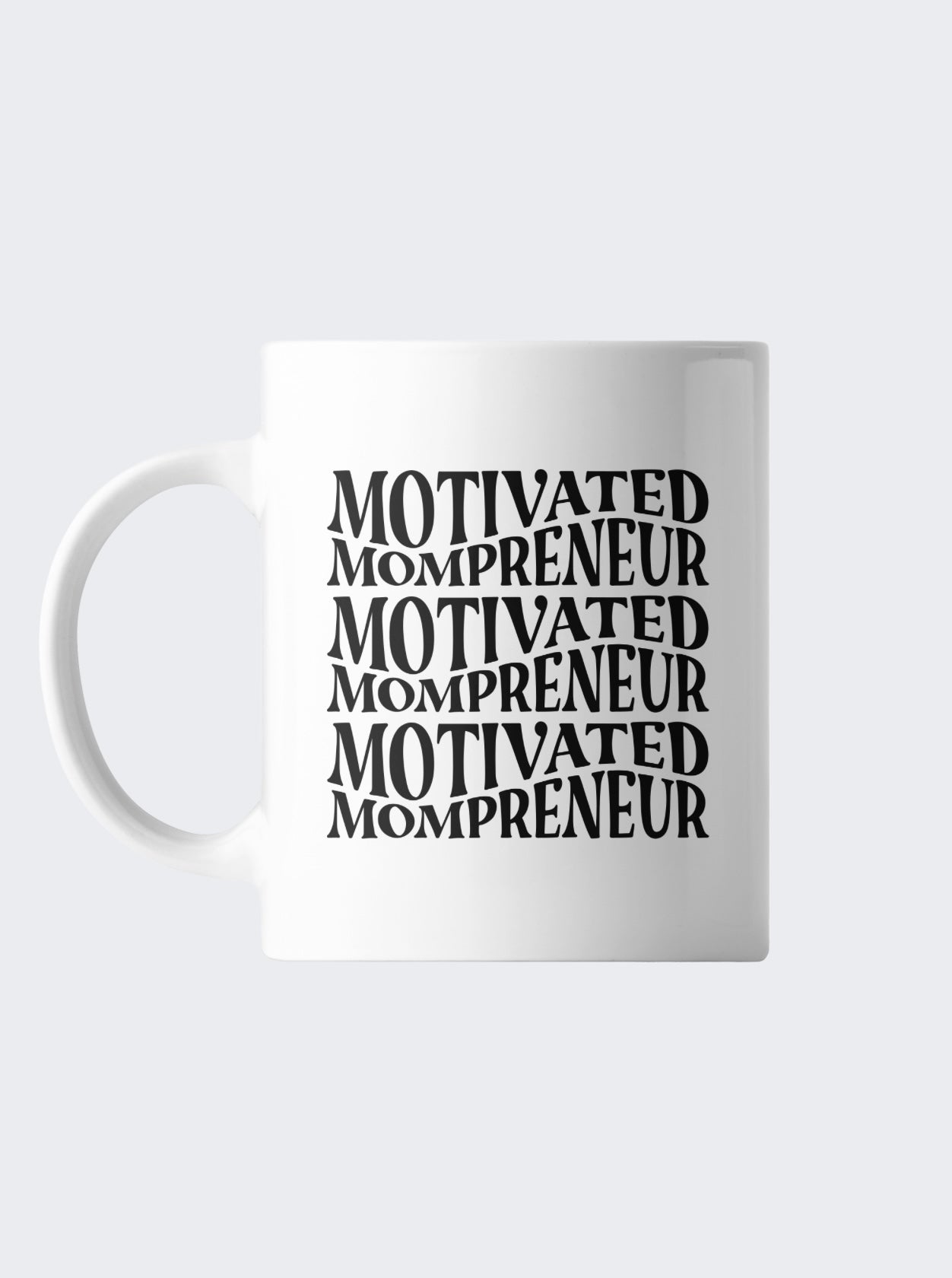 Motivational Ceramic Mug